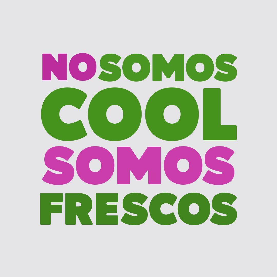 PINEAPPLE - NO SOMOS COOL SOMOS FRESCOS